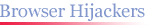 Remove Browser Hijackers
